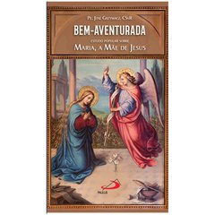 Livro Bem Aventurada: Estudo Popular sobre Maria, A Mãe de Jesus