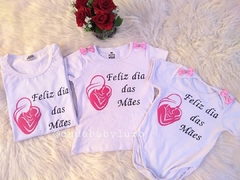 Camiseta e Body FELIZ DIA DAS MÃES