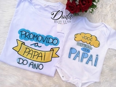 Camiseta Promovido a Papai do ano e Body Você vai ser Papai