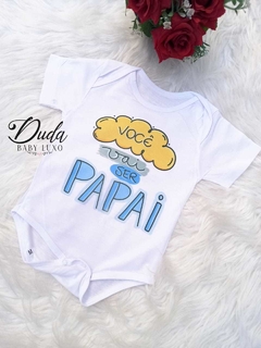 Body Você vai ser PAPAI