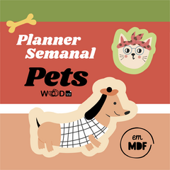 PLANNER SEMANAL MDF PETS - DOGUINHOS - loja online