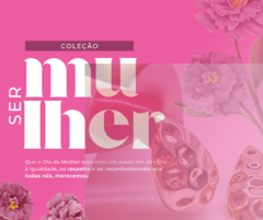 Banner da categoria Coleção Ser Mulher!