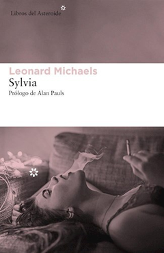 SYLVIA- LEONARD MICHAELS- LIBROS DEL ASTEROIDE