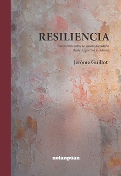RESILIENCIA- JEROME GUILLOT- NOTANPUAN