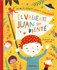 LIBRO El valiente Juan sin diente - OJOREJA