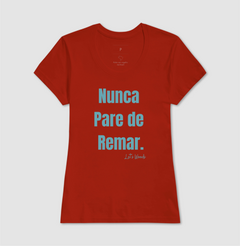 Camiseta Let's Woods Nunca Pare De Remar. na internet