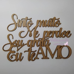 Frase: Sinto muito, me perdoe, sou grata, Eu te Amo (Ho'oponopono) - de MDF recorte a laser VÁRIOS TAMANHOS - cod 8982