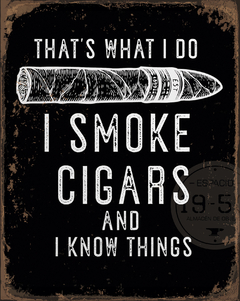 I Smoke cigars