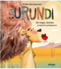 Burundi: De reyes, leones y expertos peluqueros