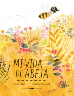 Mi vida de abeja