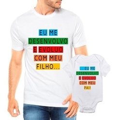 Camisa Desenvolvimento Pai Filho Camiseta Masculina E Body