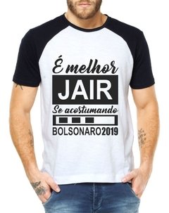 Camisa Bolsonaro Presidente Camiseta Eleito Jair Raglan
