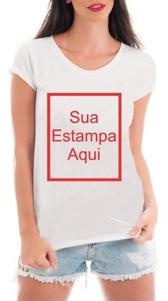 Camiseta Feminina Personalizada Blusa Sua Estampa Aqui na internet