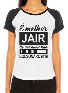 Camiseta Bolsonaro Presidente Feminina Eleito Jair Mito