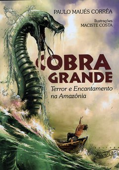 Cobra Grande – Paulo Maués Corrêa