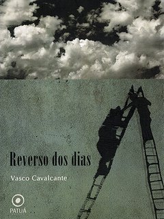 REVERSO DOS DIAS - Vasco Cavalcante