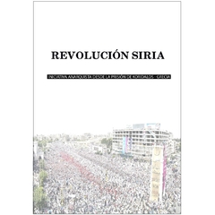 Revolución Siria de Iniciativa Anarquista + Cartas entre los anarquistas griegos y la Brigada León Sedov de Siria - comprar online