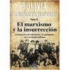 Bolivia Una revolución traicionada Tomo II