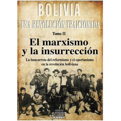 Promoción: Bolivia Una revolución traicionada Tomo I y II en internet