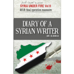 Syria Under Fire Vol. II Diary of a syrian writer (Preview)