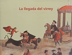 La llegada del Virrey