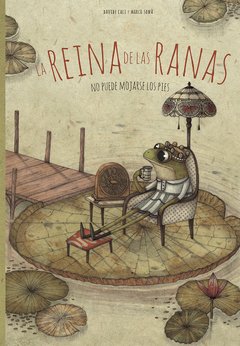 La reina de las ranas no puede mojarse los pies