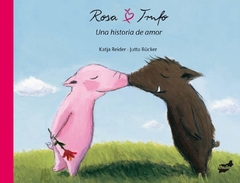 Rosa y Trufo, Trufo y Rosa. Una historia de amor.