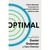 OPTIMAL. COMO ALCANZAR LA EXCELENCIA PERSONAL Y LABORAL TODOS LOS DIAS -