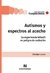 AUTISMOS Y ESPECTROS AL ACECHO - Esteban Levin