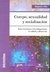 CUERPO, SEXUALIDAD Y SOCIALIZACION - A. Villa