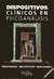 DISPOSITIVOS CLINICOS EN PSICOANALISIS - Maure / Moscona / Resnizky