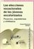 LAS ELECCIONES VOCACIONALES DE LOS JOVENES ESCOLARIZADOS - Sergio Rascovan