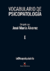 VOCABULARIO DE PSICOPATOLOGIA Volumen II - Jose Maria Alvarez (Comp)