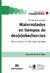 MATERNIDADES EN TIEMPOS DE DES OBEDIENCIAS