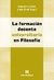 LA FORMACION DOCENTE UNIVERSITARIA EN FILOSOFIA - Cerletti/Coulo