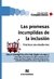 LAS PROMESAS INCUMPLIDAS DE LA INCLUSION Practicas desobedientes