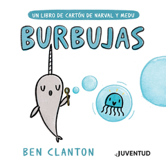 Burbujas - Un libro de cartón de Narval y Medu