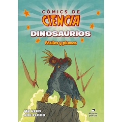 Cómics de Ciencia - Dinosaurios, fósiles y plumas