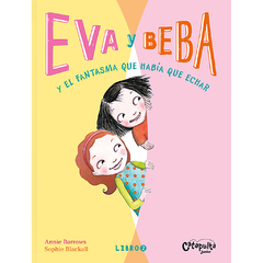 Eva y Beba y el fantasma que había que echar / Libro 2 - comprar online