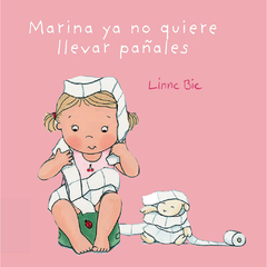 Marina ya no quiere llevar pañales