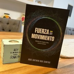 Fuerza en movimiento - Jose Satirio Dos Santos - comprar online