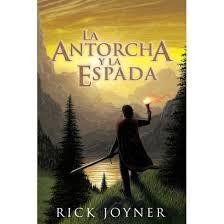 La antorcha y la espada - Rick Joyner (Ed. Bolsillo)