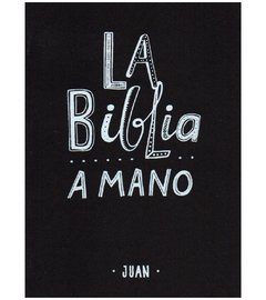 LA BIBLIA A MANO: JUAN