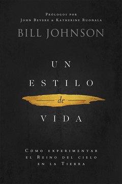 Un estilo de Vida | Bill Johnson