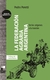 La Federación Agraria Argentina. De los orígenes a la traición - Pedro Peretti