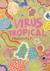 Virus tropical - Powerpaola