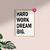 Cuadros de Frases y Palabras - INDIVIDUAL - Hard Work Dream Big en internet