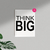 Cuadros de Frases y palabras - INDIVIDUAL - Think Big - comprar online