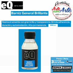 BARNIZ GENERAL BRILLANTE EQ ART & CRAFT 100 CC- PRECIO UNITARIO - 3 CUOTAS SIN INTERES - DESCUENTOS POR PAGO EFECTIVO DEBITO Y CREDITO EN UN PAGO