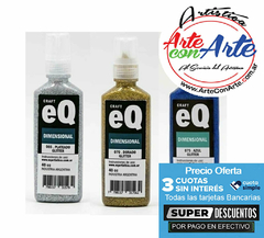 DIMENSIONAL GLITTER EQ ARTE 40 ML - VER CARTA DE COLORES - PRECIO OFERTA 3 CUOTAS SIN INTERES - DESCUENTOS PAGO EFECTIVO - 3 CUOTAS SIN INTERES - DESCUENTOS POR PAGO EFECTIVO, DEBITO Y CREDITO EN UN PAGO